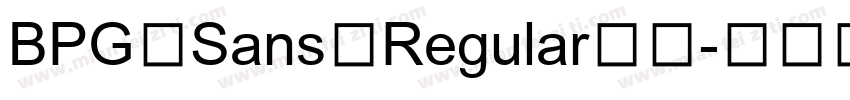 BPG Sans Regular字体字体转换
